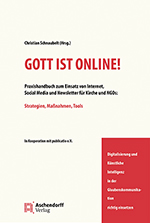 Logo:"Gott ist online". Praxishandbuch zum Einsatz von Internet, Social Media und Newsletter für Kirche und NGOs