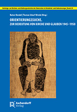 Logo:Orientierungssuche. Zur Bedeutung von Kirche und Glauben 1945-1950