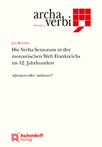 Logo:Die Verba Seniorum in der monastischen Welt Frankreichs im 12. Jahrhundert