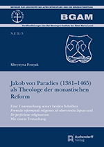 Logo:Jakob von Paradies (1381-1465) als Theologe der monastischen Reform