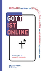 Logo:"Gott ist online". Praxishandbuch zum Einsatz von Internet, Social Media und Newsletter für Kirche und NGOs