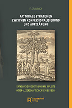 Logo:Pastorale Strategien zwischen Konfessionalisierung und Aufklärung